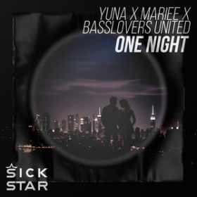 YUNA, BASSLOVERS UNITED & MARIEE - ONE NIGHT